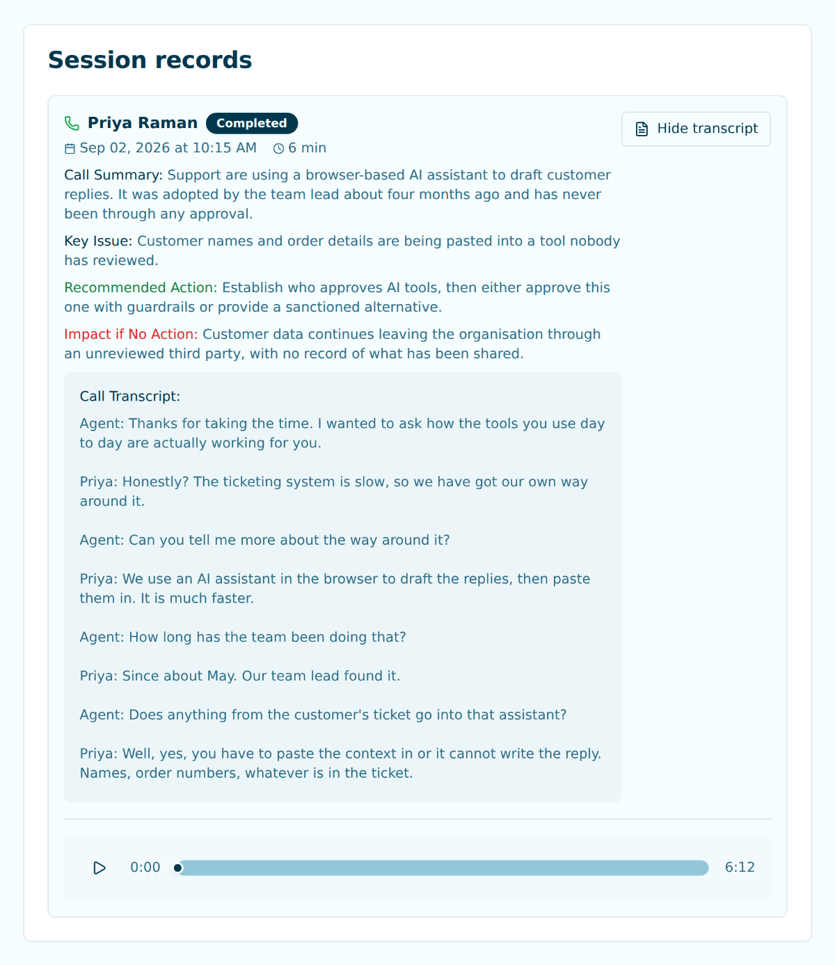 A single session record: who was spoken to, the summary, the key issue, the recommended action, the full transcript, and a player to listen back to the call itself.